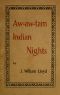 [Gutenberg 38064] • Aw-Aw-Tam Indian Nights: Being the Myths and Legends of the Pimas of Arizona